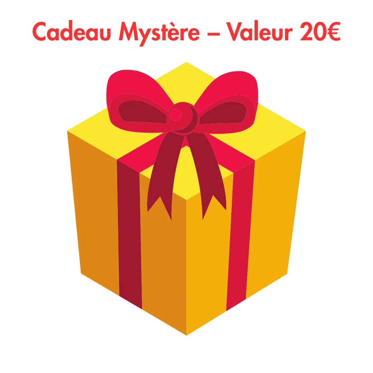 Cadeau Mystère OFFERT (Valeur 20€)